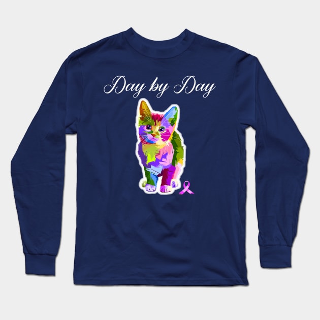 Cat Kitten and Cancer Patients Day by Day T-Shirt Long Sleeve T-Shirt by Antzyzzz